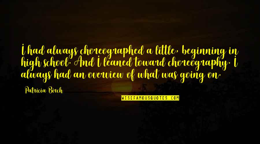 Firstenergy Corp Stock Quotes By Patricia Birch: I had always choreographed a little, beginning in