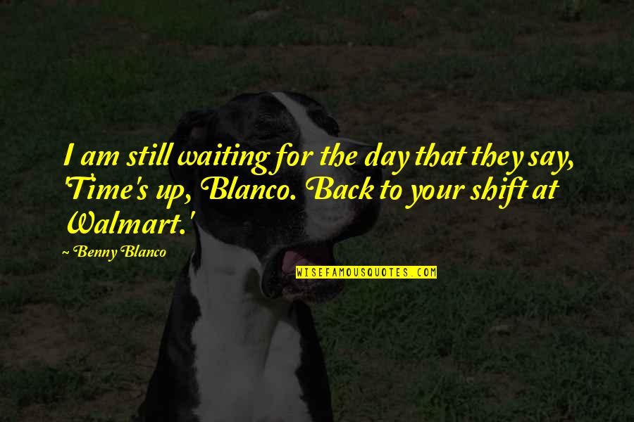 Fish Farming Quotes By Benny Blanco: I am still waiting for the day that