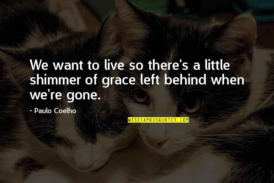 Fish Feeding Quotes By Paulo Coelho: We want to live so there's a little