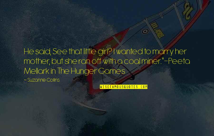 Fish Feeding Quotes By Suzanne Collins: He said, See that little girl? I wanted Fish Feeding Quotes By Suzanne Collins: He said, See that little girl? I wanted