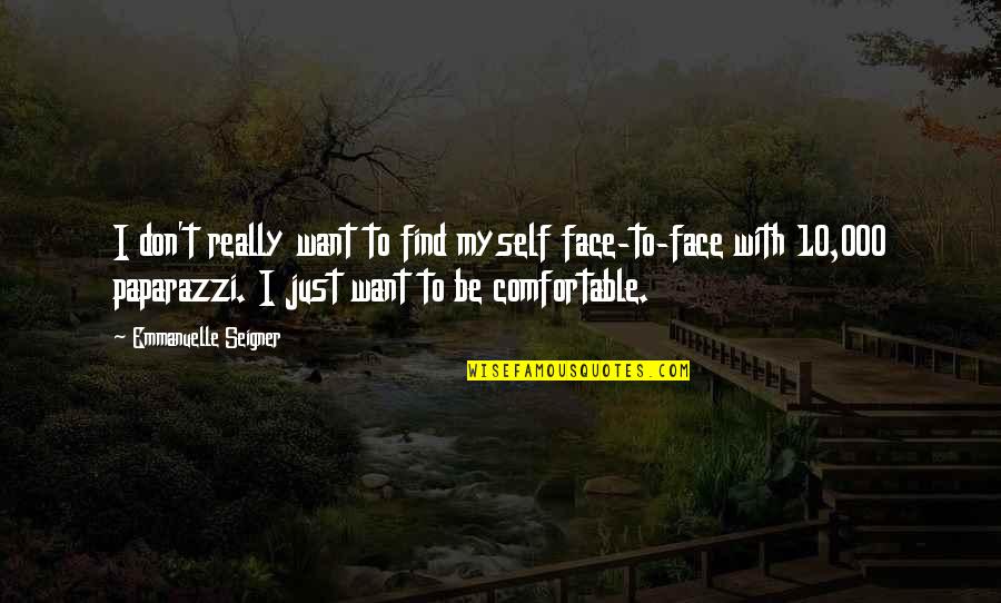 Fish Intelligence Quotes By Emmanuelle Seigner: I don't really want to find myself face-to-face