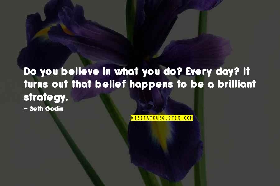 Fish Like Pokemon Quotes By Seth Godin: Do you believe in what you do? Every Fish Like Pokemon Quotes By Seth Godin: Do you believe in what you do? Every