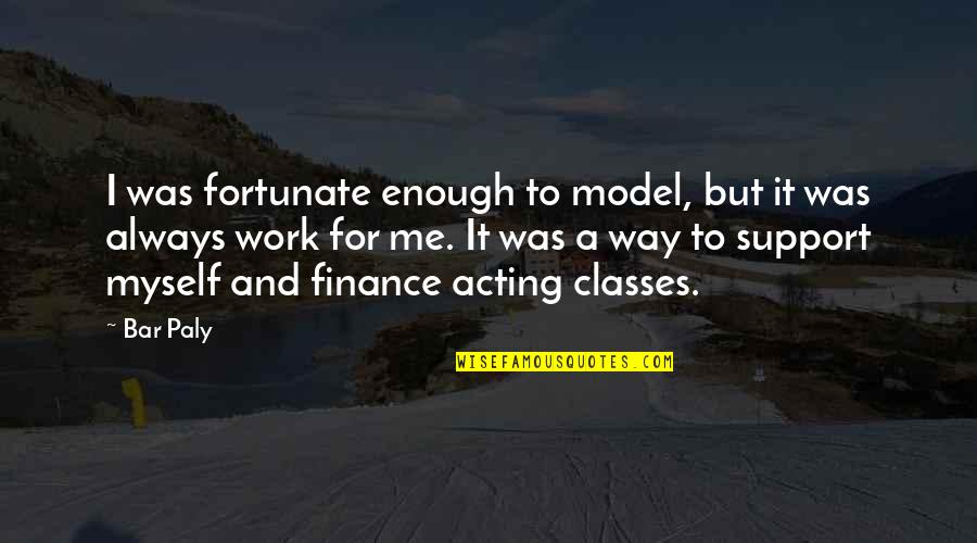 Fisker Inc Quotes By Bar Paly: I was fortunate enough to model, but it