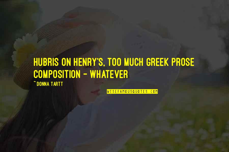 Fisker Inc Quotes By Donna Tartt: hubris on Henry's, too much Greek prose composition