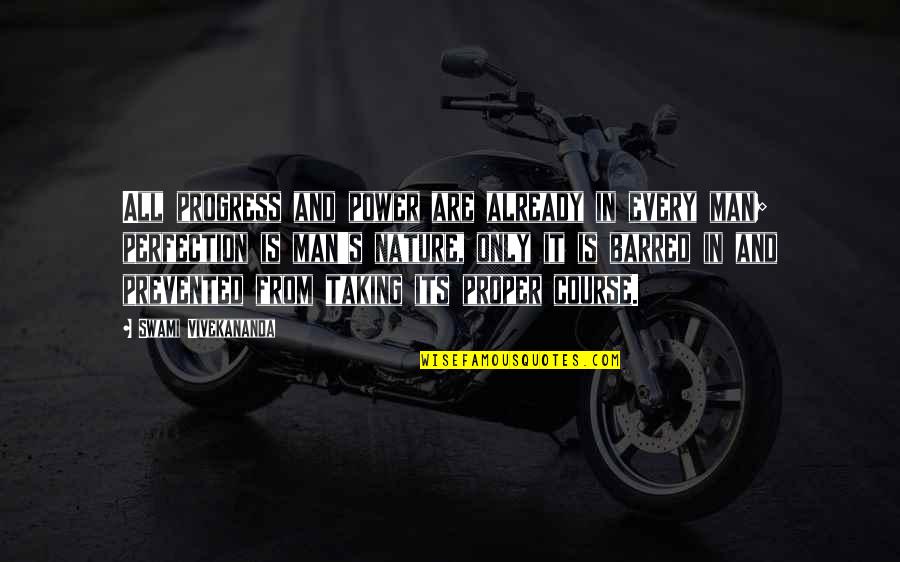 Fist Fights Quotes By Swami Vivekananda: All progress and power are already in every Fist Fights Quotes By Swami Vivekananda: All progress and power are already in every