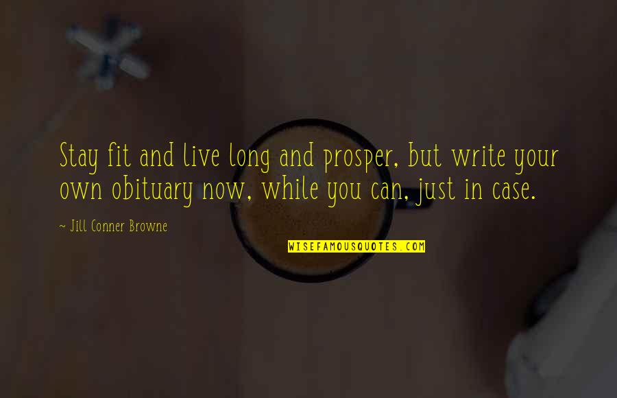 Fit In Quotes By Jill Conner Browne: Stay fit and live long and prosper, but Fit In Quotes By Jill Conner Browne: Stay fit and live long and prosper, but