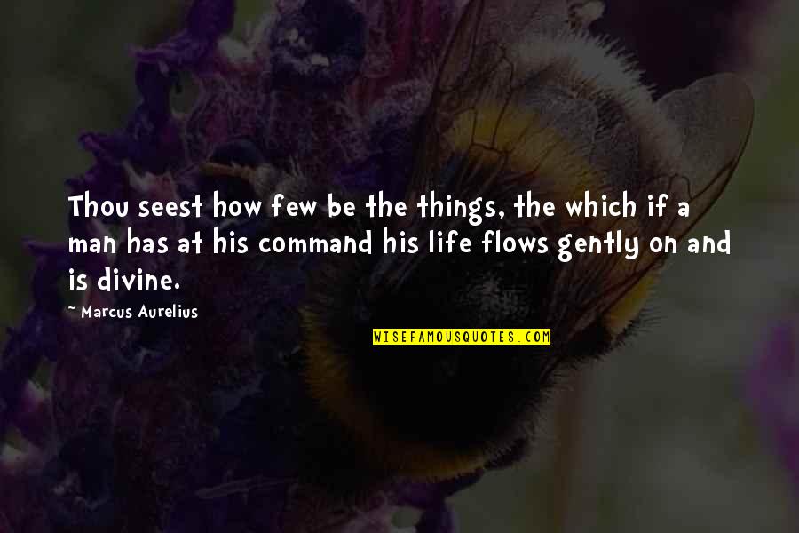 Fitness Related Quotes By Marcus Aurelius: Thou seest how few be the things, the