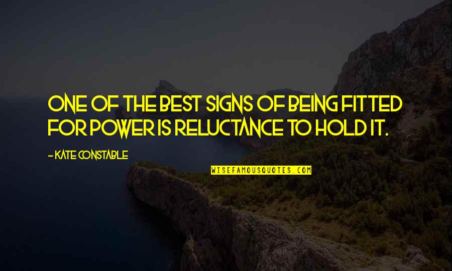 Fitted Quotes By Kate Constable: One of the best signs of being fitted