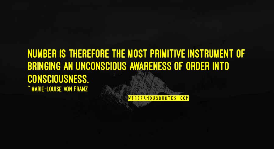 Fittings That Fit Quotes By Marie-Louise Von Franz: Number is therefore the most primitive instrument of Fittings That Fit Quotes By Marie-Louise Von Franz: Number is therefore the most primitive instrument of