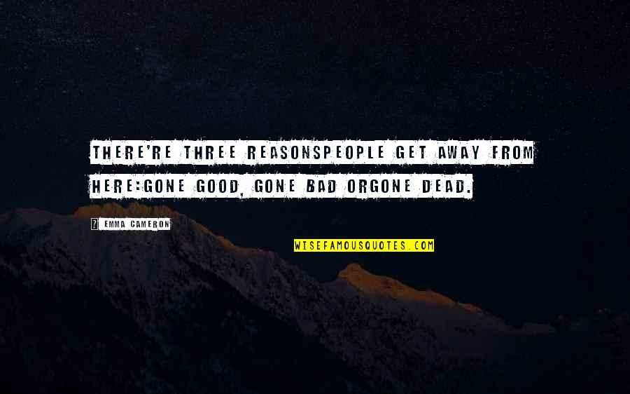 Fitzgerald Tender Is The Night Quotes By Emma Cameron: There're three reasonspeople get away from here:gone good,