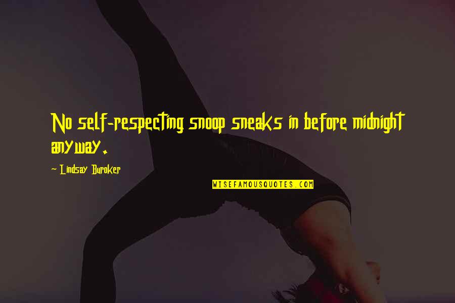 Five Year Engagement Violet Quotes By Lindsay Buroker: No self-respecting snoop sneaks in before midnight anyway. Five Year Engagement Violet Quotes By Lindsay Buroker: No self-respecting snoop sneaks in before midnight anyway.
