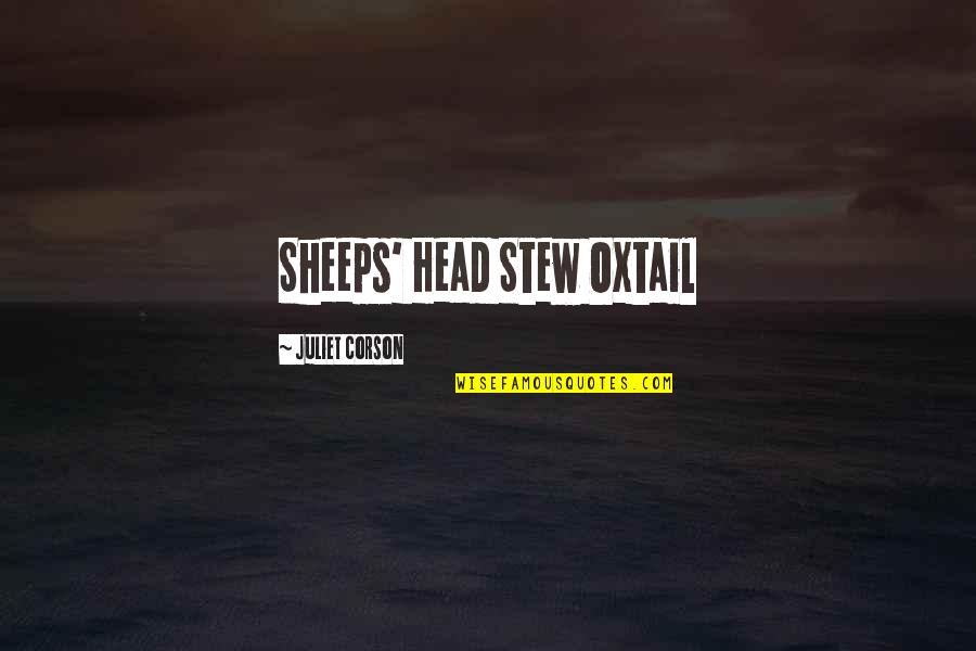 Fixaram Quotes By Juliet Corson: Sheeps' Head Stew Oxtail
