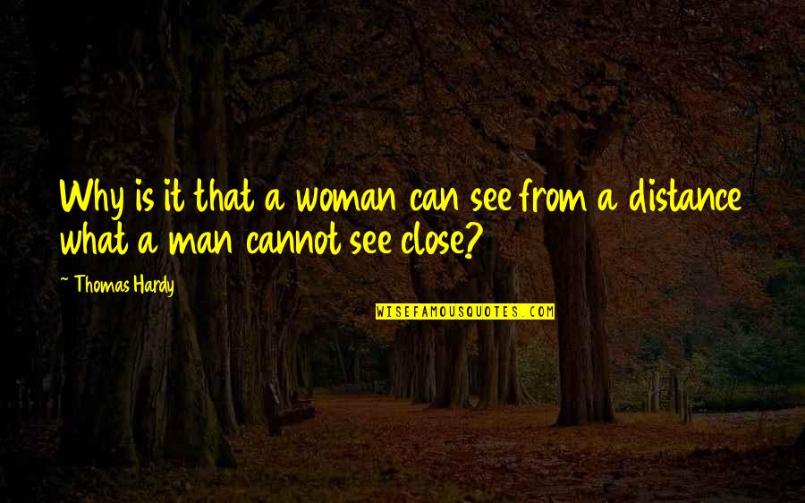 Fixation Bikes Quotes By Thomas Hardy: Why is it that a woman can see
