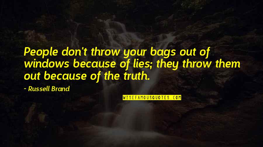 Flabio Hafflehauzen Quotes By Russell Brand: People don't throw your bags out of windows