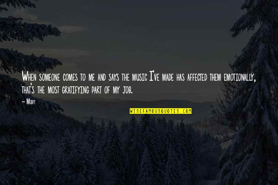 Flaccid Myelitis Quotes By Moby: When someone comes to me and says the Flaccid Myelitis Quotes By Moby: When someone comes to me and says the