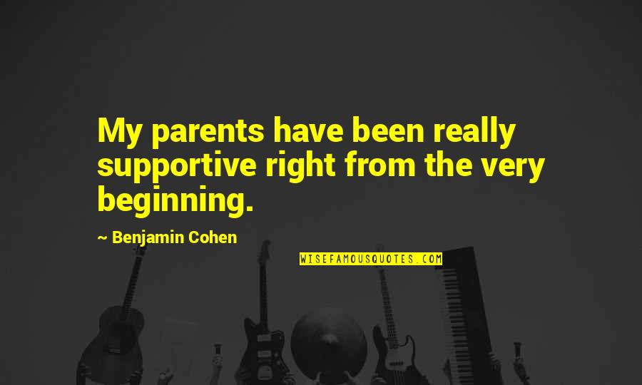 Flack Tv Quotes By Benjamin Cohen: My parents have been really supportive right from