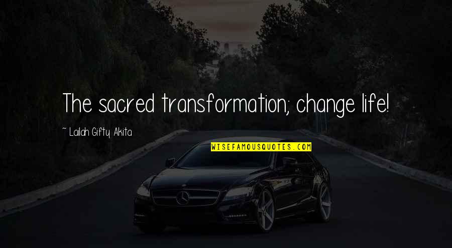 Flagon Of Wine Quotes By Lailah Gifty Akita: The sacred transformation; change life! Flagon Of Wine Quotes By Lailah Gifty Akita: The sacred transformation; change life!