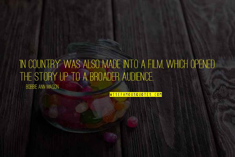 Flamand Quotes By Bobbie Ann Mason: 'In Country' was also made into a film,