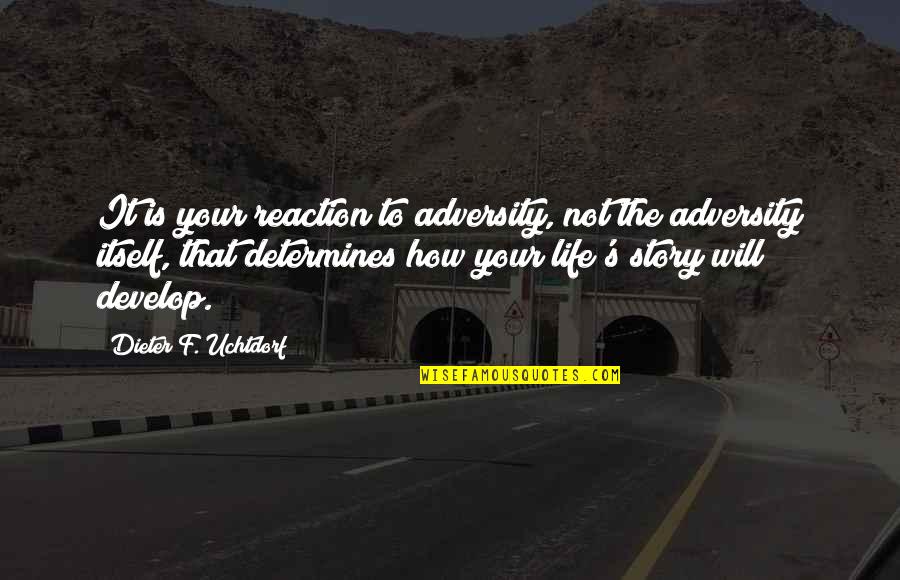 Flamboyance Crossword Quotes By Dieter F. Uchtdorf: It is your reaction to adversity, not the Flamboyance Crossword Quotes By Dieter F. Uchtdorf: It is your reaction to adversity, not the