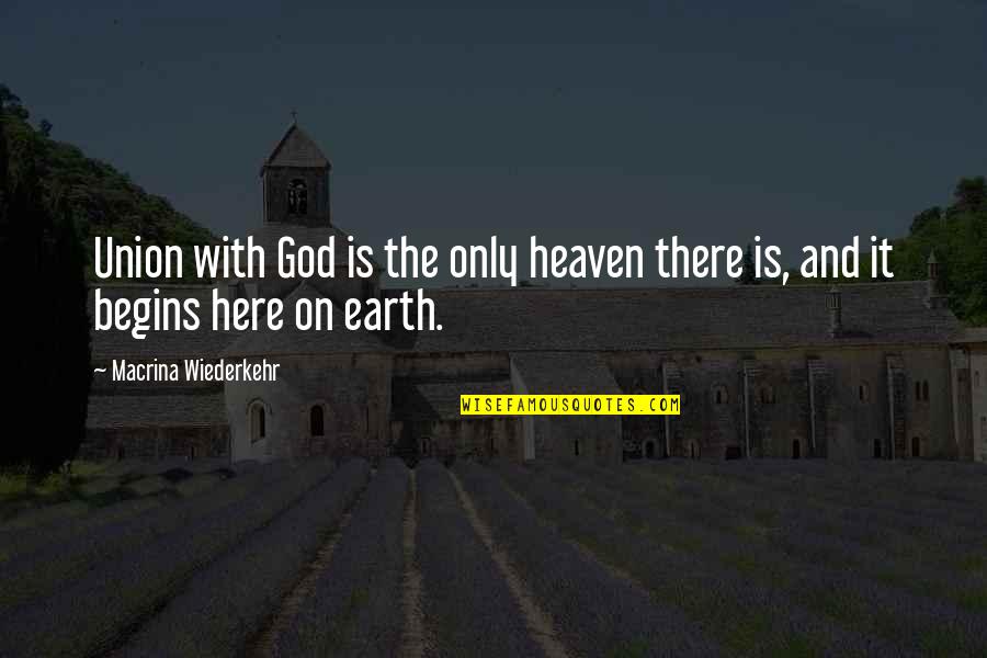 Flappy Dunk Quotes By Macrina Wiederkehr: Union with God is the only heaven there Flappy Dunk Quotes By Macrina Wiederkehr: Union with God is the only heaven there