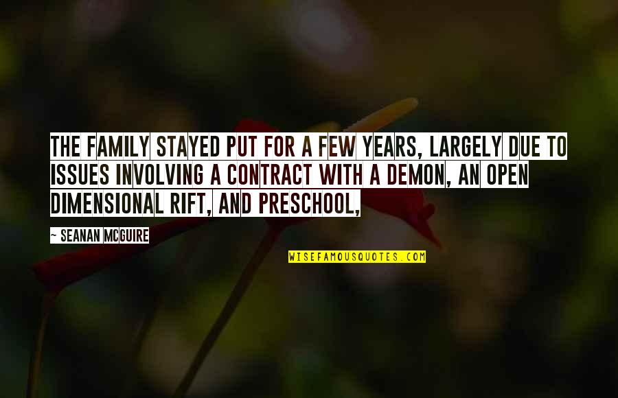 Flares Quotes By Seanan McGuire: The family stayed put for a few years, Flares Quotes By Seanan McGuire: The family stayed put for a few years,