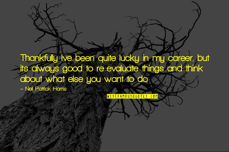 Flaring Copper Quotes By Neil Patrick Harris: Thankfully I've been quite lucky in my career, Flaring Copper Quotes By Neil Patrick Harris: Thankfully I've been quite lucky in my career,