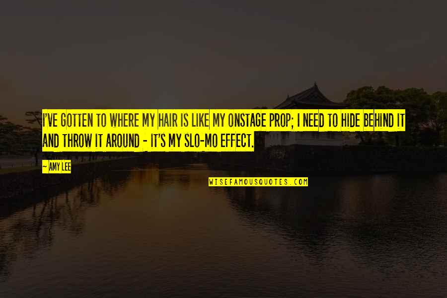 Flashmaster Ebay Quotes By Amy Lee: I've gotten to where my hair is like Flashmaster Ebay Quotes By Amy Lee: I've gotten to where my hair is like