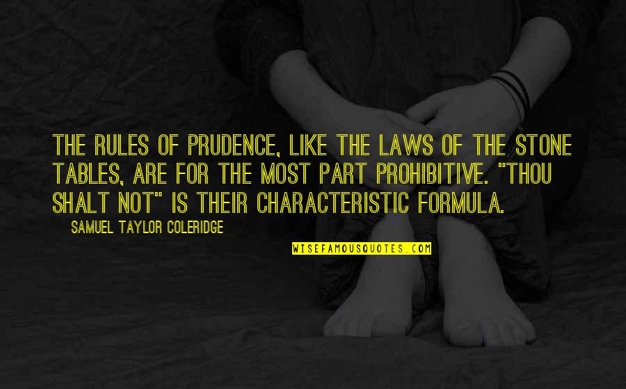 Flashpoint Paradox Etrigan Quotes By Samuel Taylor Coleridge: The rules of prudence, like the laws of