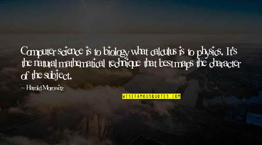 Flatow Crossword Quotes By Harold Morowitz: Computer science is to biology what calculus is Flatow Crossword Quotes By Harold Morowitz: Computer science is to biology what calculus is