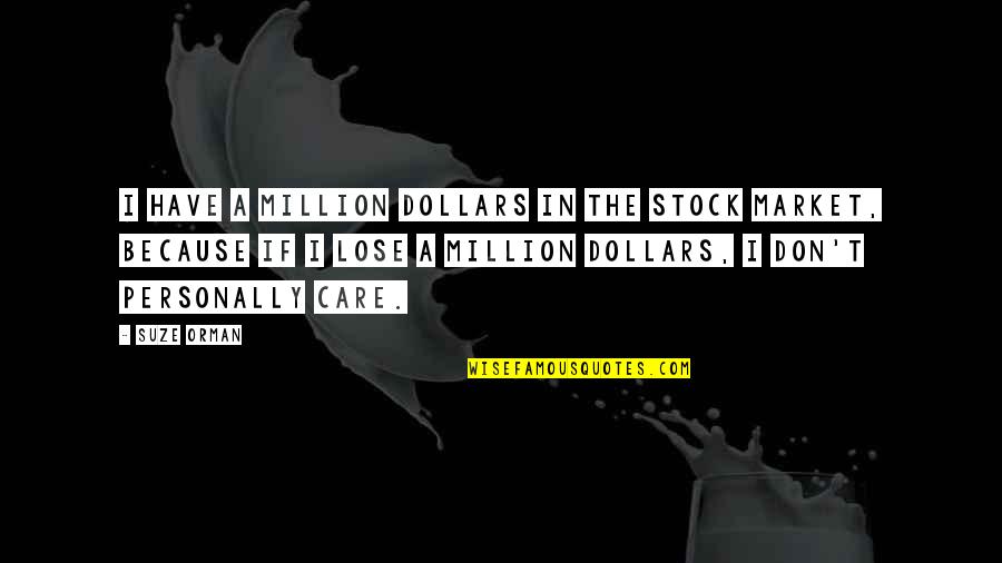 Flattenthecurve Shirt Quotes By Suze Orman: I have a million dollars in the stock Flattenthecurve Shirt Quotes By Suze Orman: I have a million dollars in the stock