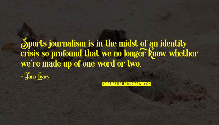 Flautin Quotes By Jane Leavy: Sports journalism is in the midst of an Flautin Quotes By Jane Leavy: Sports journalism is in the midst of an