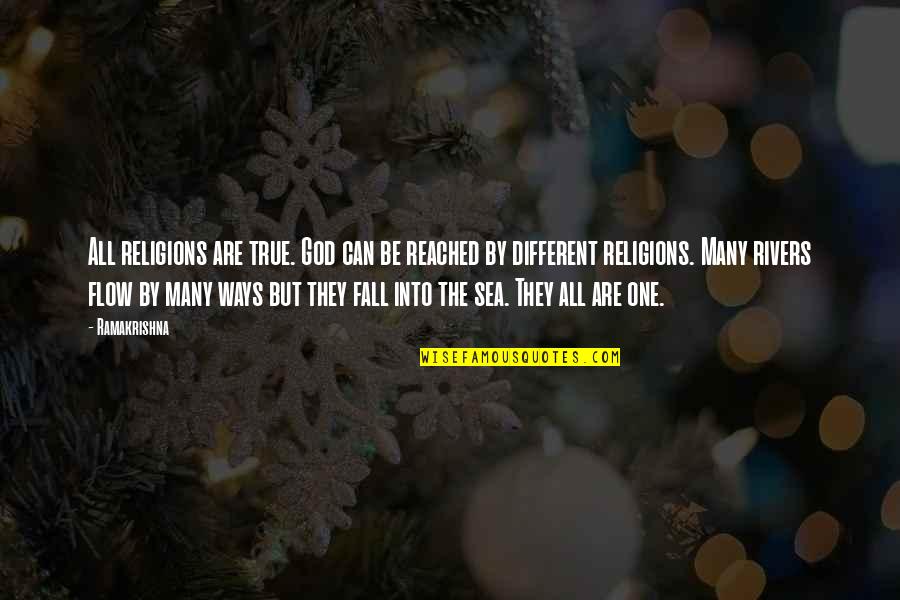Flawless Movie Quotes By Ramakrishna: All religions are true. God can be reached Flawless Movie Quotes By Ramakrishna: All religions are true. God can be reached