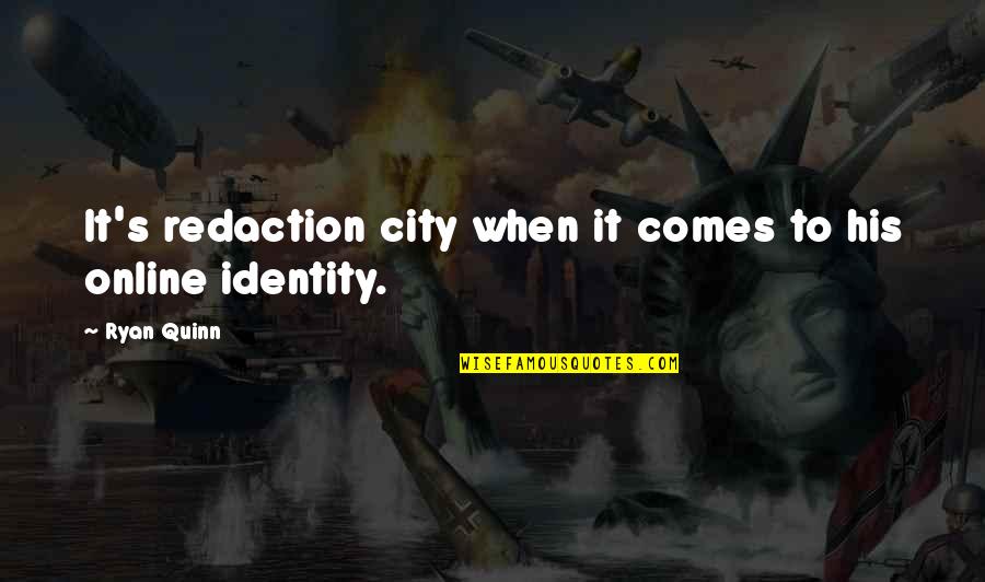 Flaws Human Quotes By Ryan Quinn: It's redaction city when it comes to his