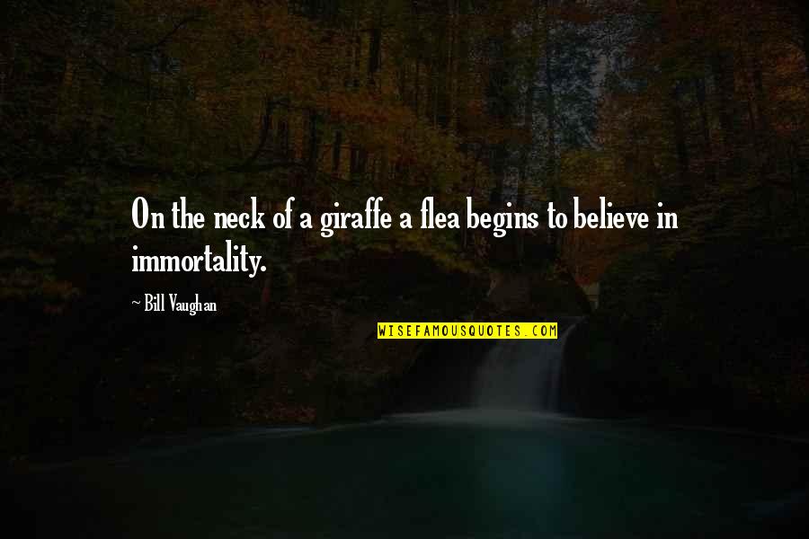 Fleas Quotes By Bill Vaughan: On the neck of a giraffe a flea