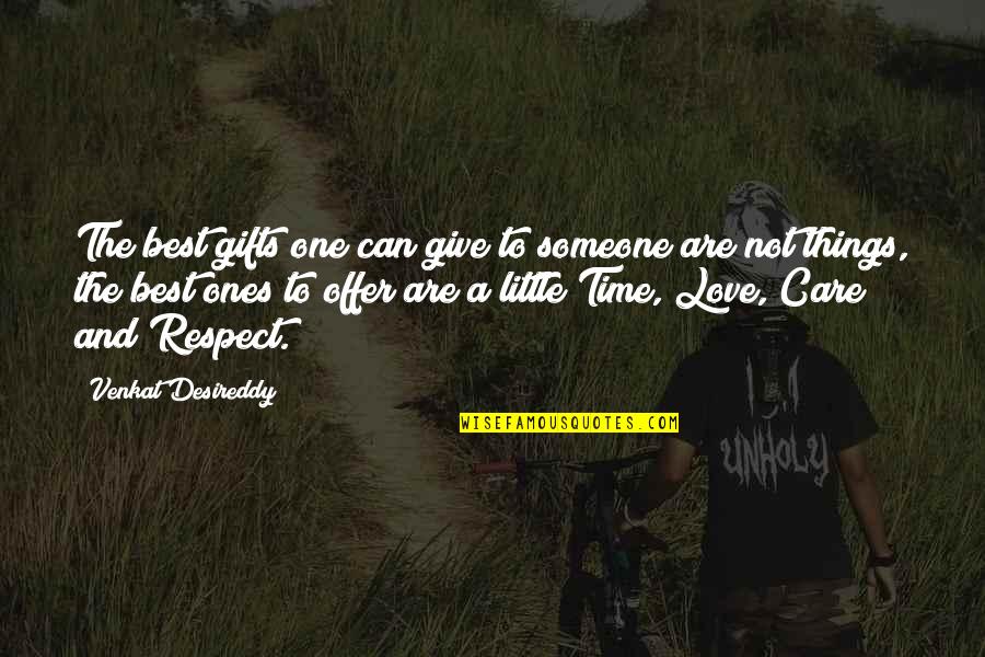 Fleau En Quotes By Venkat Desireddy: The best gifts one can give to someone