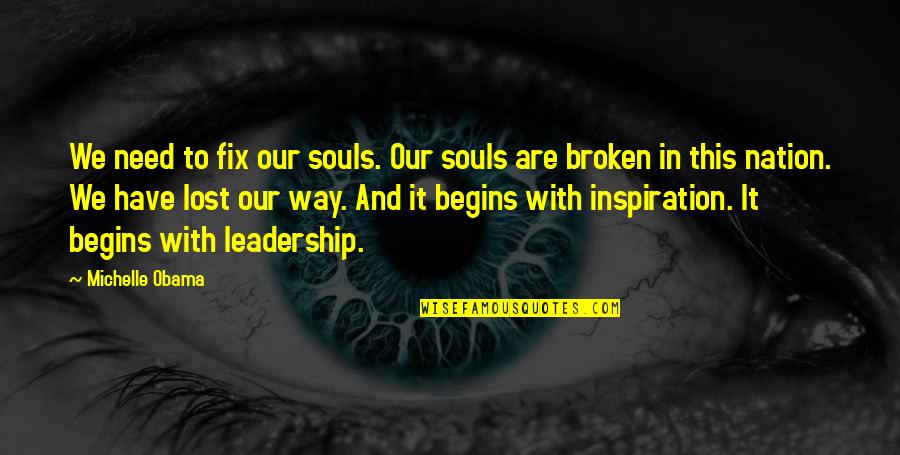 Fleece Johnson Boondocks Quotes By Michelle Obama: We need to fix our souls. Our souls Fleece Johnson Boondocks Quotes By Michelle Obama: We need to fix our souls. Our souls