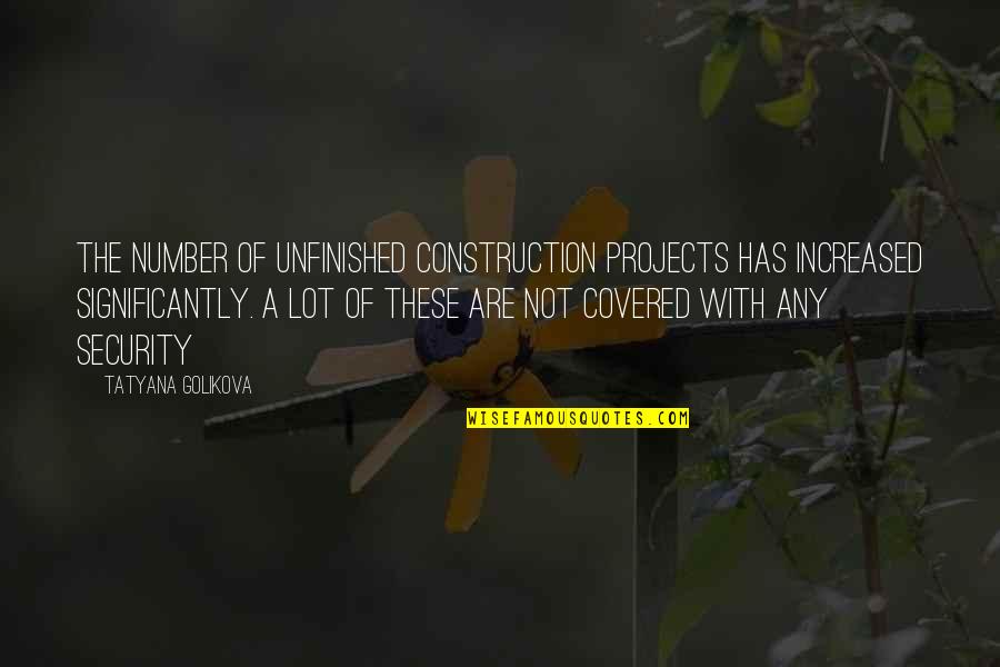 Flequillo Corto Quotes By Tatyana Golikova: The number of unfinished construction projects has increased Flequillo Corto Quotes By Tatyana Golikova: The number of unfinished construction projects has increased