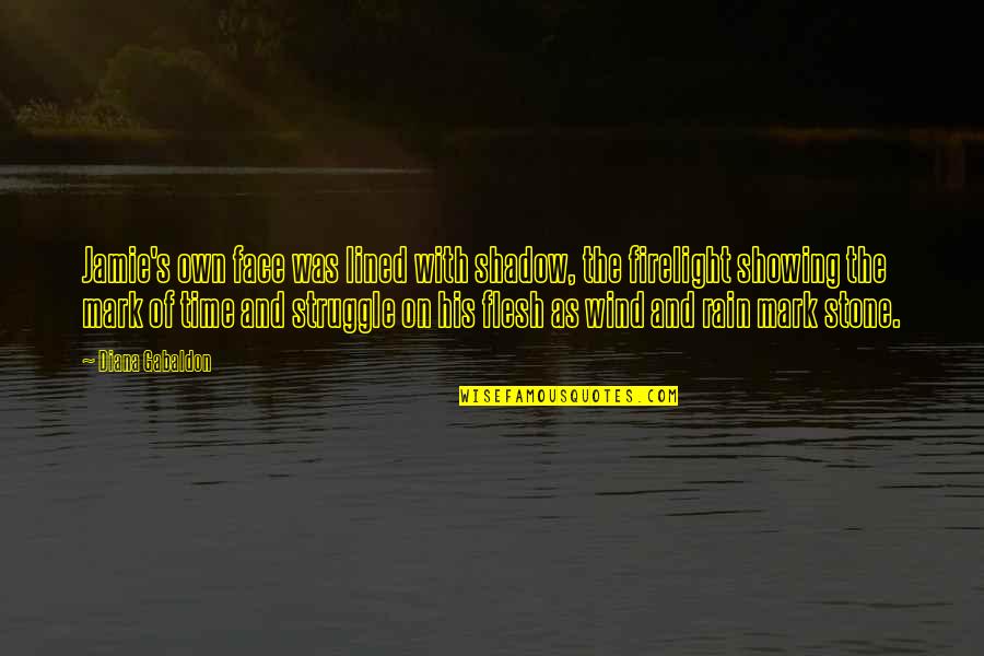 Flesh And Stone Quotes By Diana Gabaldon: Jamie's own face was lined with shadow, the Flesh And Stone Quotes By Diana Gabaldon: Jamie's own face was lined with shadow, the
