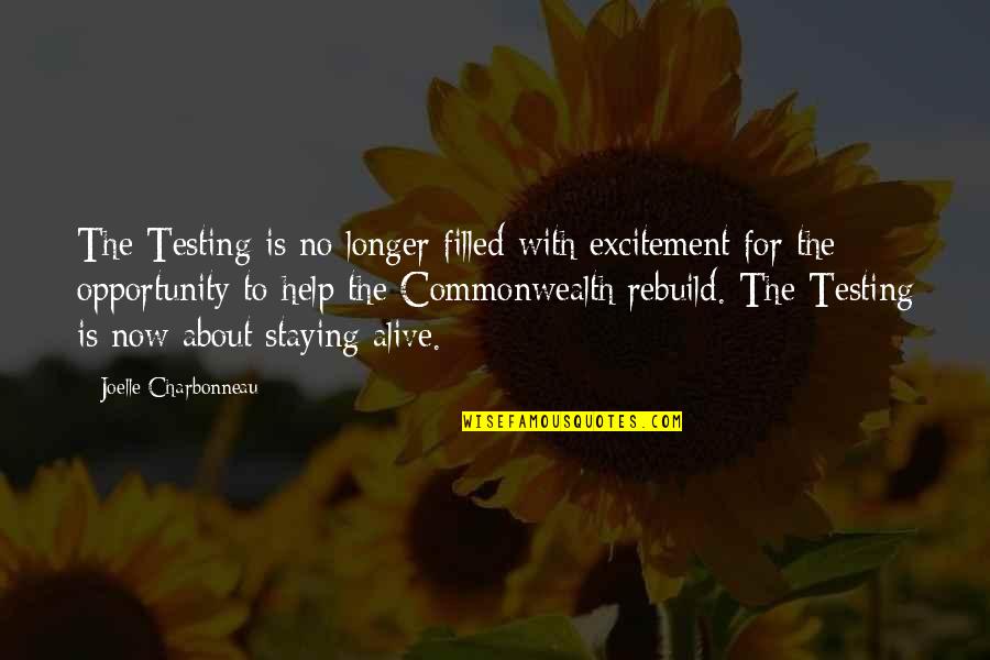 Flicka Full Quotes By Joelle Charbonneau: The Testing is no longer filled with excitement