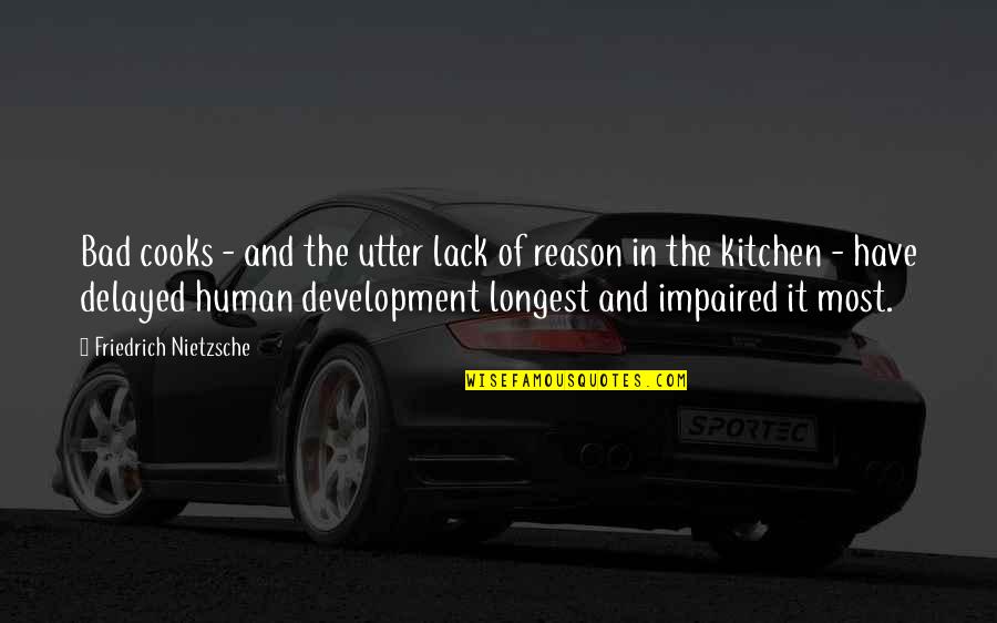 Fliehen Conjugation Quotes By Friedrich Nietzsche: Bad cooks - and the utter lack of Fliehen Conjugation Quotes By Friedrich Nietzsche: Bad cooks - and the utter lack of