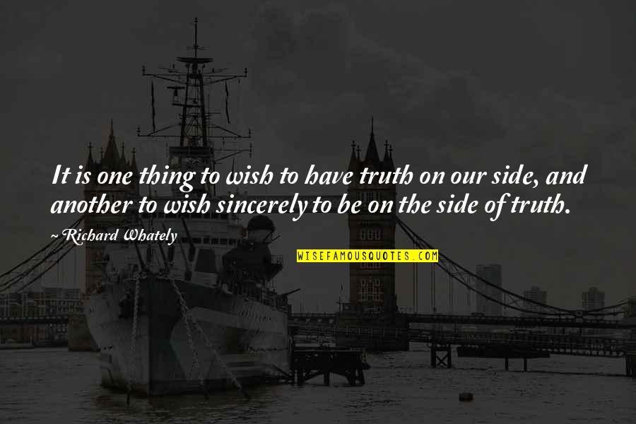 Flight Paramedic Quotes By Richard Whately: It is one thing to wish to have