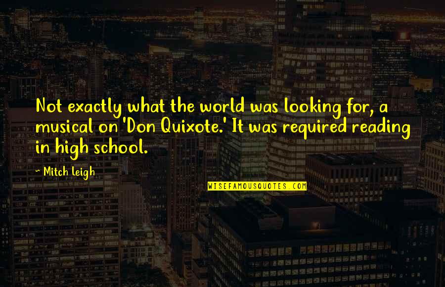 Flings Quotes By Mitch Leigh: Not exactly what the world was looking for, Flings Quotes By Mitch Leigh: Not exactly what the world was looking for,