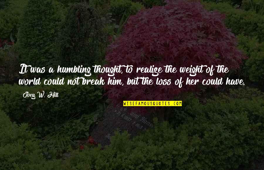 Flipbook Software Quotes By Joey W. Hill: It was a humbling thought, to realize the Flipbook Software Quotes By Joey W. Hill: It was a humbling thought, to realize the