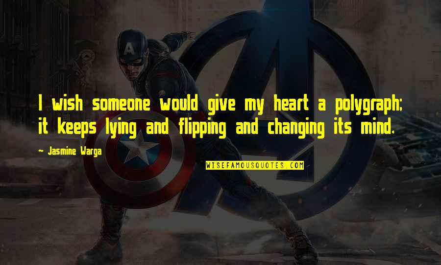 Flipping Off Quotes By Jasmine Warga: I wish someone would give my heart a