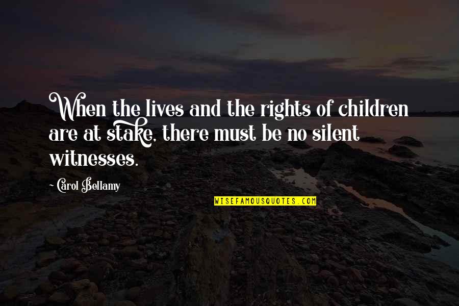 Flirtatious Morning Quotes By Carol Bellamy: When the lives and the rights of children