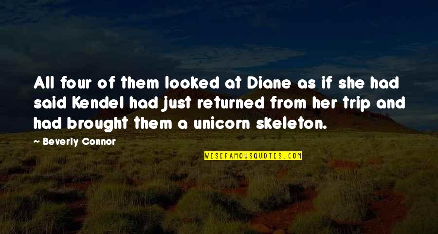 Flirting With Her Quotes By Beverly Connor: All four of them looked at Diane as Flirting With Her Quotes By Beverly Connor: All four of them looked at Diane as