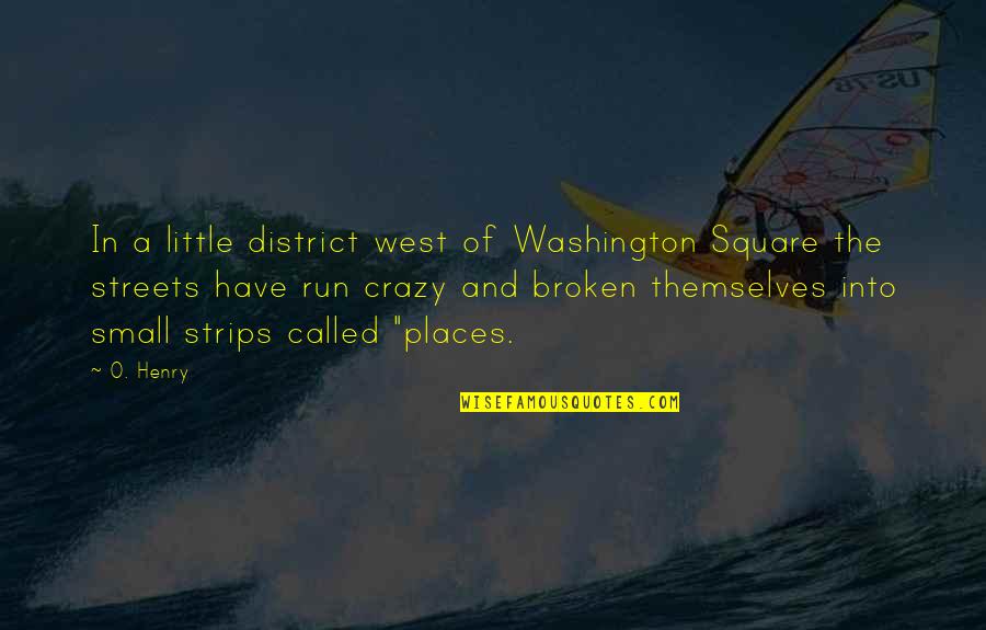 Flirtsmeet Quotes By O. Henry: In a little district west of Washington Square Flirtsmeet Quotes By O. Henry: In a little district west of Washington Square