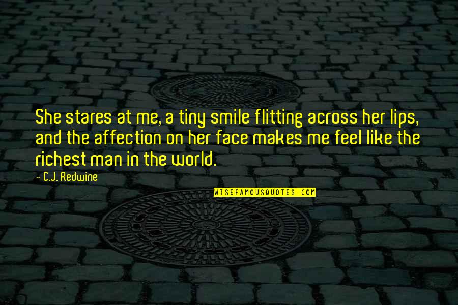 Flitting Quotes By C.J. Redwine: She stares at me, a tiny smile flitting