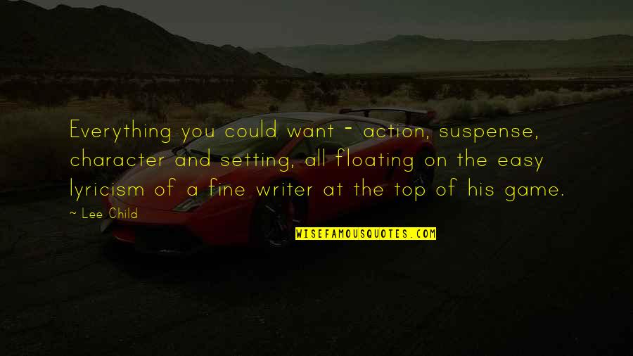 Floating On Quotes By Lee Child: Everything you could want - action, suspense, character