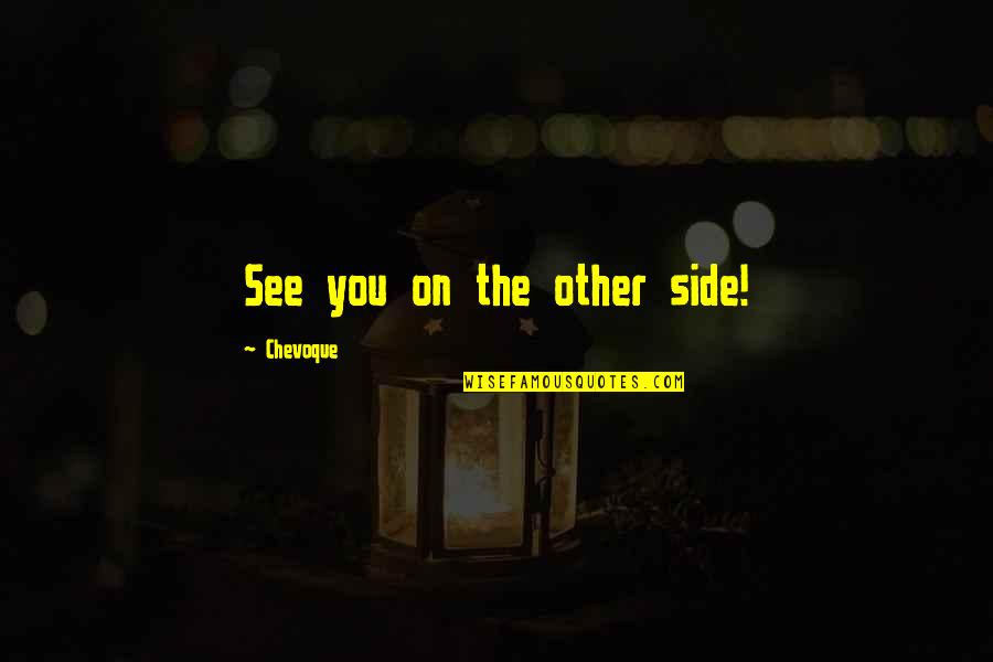 Floating Spiritual Quotes By Chevoque: See you on the other side! Floating Spiritual Quotes By Chevoque: See you on the other side!